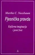 Naslovnica: PJESNIČKA PRAVDA - Književna imaginacija i javni život
