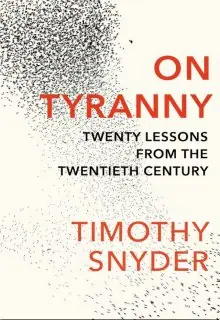 Naslovnica: On Tyranny: Twenty Lessons from the Twentieth Century