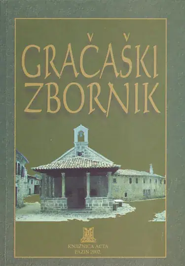 Naslovnica: Gračaški zbornik: Zbornik radova sa zn. skupa Gračišće i okolica od prapovijesti