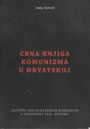 Naslovnica: Crna knjiga komunizma u Hrvatskoj