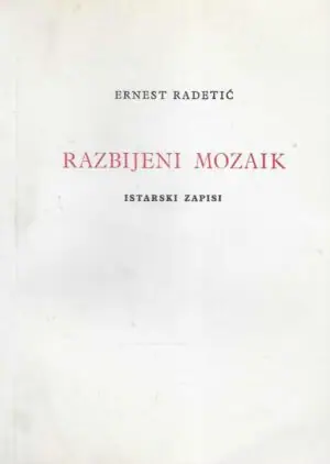 Naslovnica: Razbijeni mozaik – Istarski zapisi
