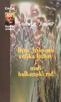 Naslovnica: Don Juanova velika ljubav i mali balkanski rat