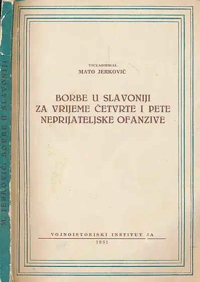 Naslovnica: Borbe u Slavoniji za vrijeme IV. i V. neprijateljske ofanzive