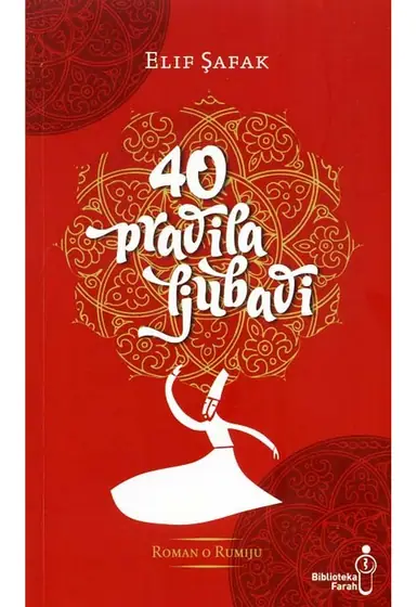 Naslovnica: 40 PRAVILA LJUBAVI: roman o Rumiju