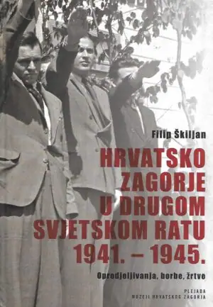 Naslovnica: Hrvatsko zagorje u Drugom svjetskom ratu 1941.-1945.
