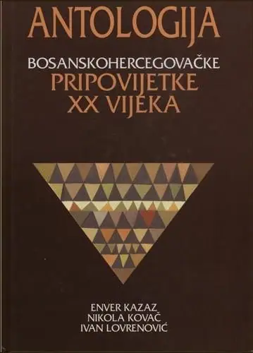 Naslovnica: Antologija bosanskohercegovačke pripovijetke XX vijeka