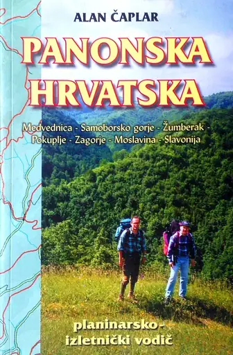 Naslovnica: PANONSKA HRVATSKA: PLANINARSKO-IZLETNIČKI VODIČ