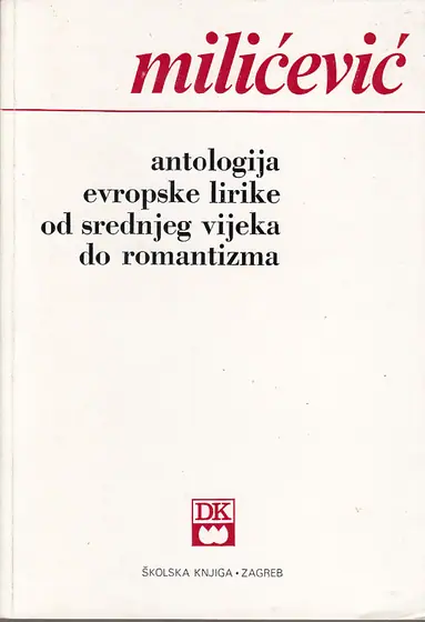 Naslovnica: ANTOLOGIJA EVROPSKE LIRIKE OD SREDNJEG VIJEKA DO ROMANTIZMA