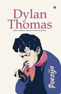 Naslovnica: Poezija Dylan Thomas