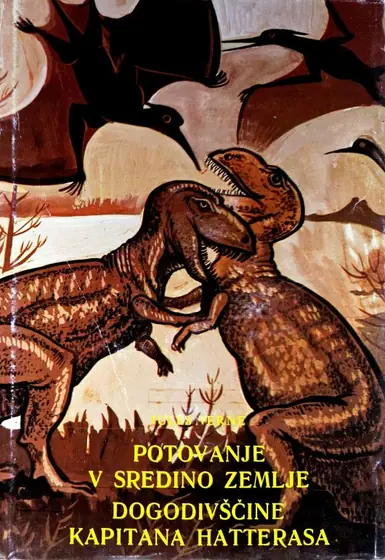 Naslovnica: Potovanje v sredino zemlje – Dogodivščine kapitana Hatterasa
