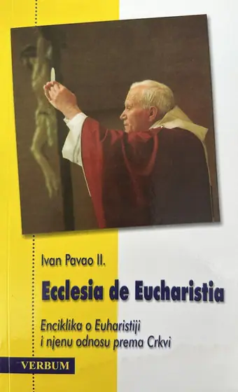 Naslovnica: ECCLESIA DE EUCHARISTIA