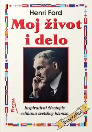 Naslovnica: Moj život i delo - Henri Ford