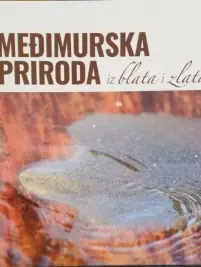 Naslovnica: Međimurska priroda iz blata i zlata