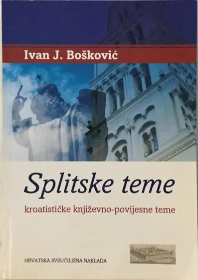 Naslovnica: Splitske Teme: Kroatističke Književno Povijesne Teme