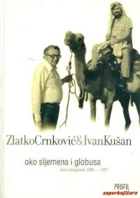 Naslovnica: OKO SLJEMENA I GLOBUSA - izabrana pisma 1946. - 1997.