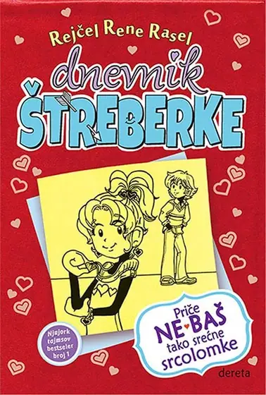 Naslovnica: Dnevnik štreberke 6 - Priče ne baš tako srećne srcolomke