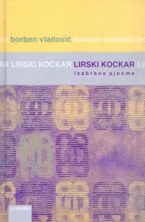 Naslovnica: Lirski kockar: izabrane pjesme