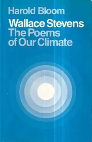 Naslovnica: Wallace Stevens The Poems of Our Climate