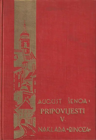 Naslovnica: PRIPOVIJESTI V: Prosjak Luka, Kanarinčeva ljubovca