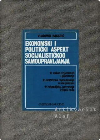 Naslovnica: Ekonomski i politički aspekt socijalističkog samoupravljanja