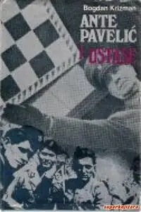 Naslovnica: Ante Pavelić i ustaše