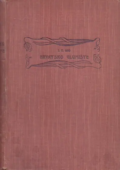 Naslovnica: Hrvatsko glumište I (1894-1899)
