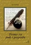 Naslovnica: PISMO ZA PUK I GOSPODU - prilozi proučavanju bosančice , važnog i zanimljivog slavenskog pisma