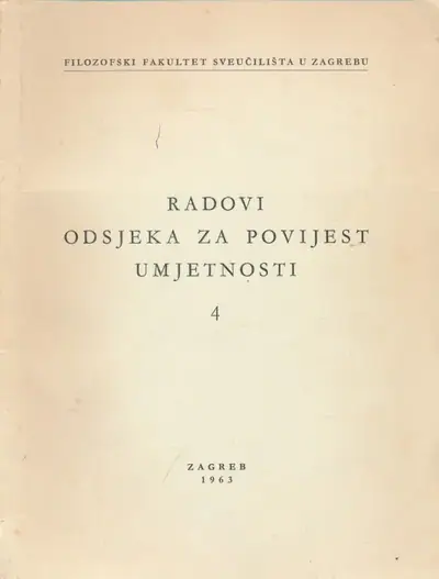 Naslovnica: Radovi odsjeka za povijest umjetnosti 4 : Cres, građevni razvoj jednog malog, starog grada (Milan Prelog)
