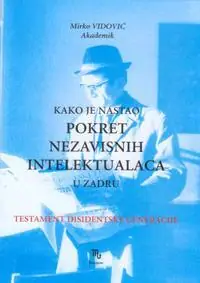 Naslovnica: Kako je nastao pokret nezavisnih intelektualaca u Zadru