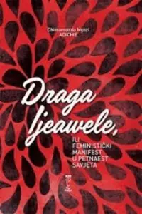 Naslovnica: Draga ljeawele, ili Feministički manifest u petnaest savjeta