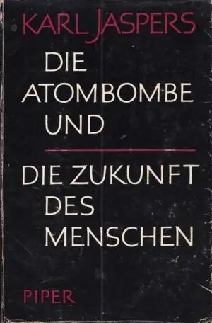 Naslovnica: DIE ATOMBOMBE UND DIE ZUKUNFT DES MENSCHEN