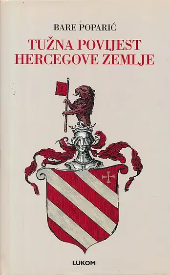 Naslovnica: Tužna povijest Hercegove zemlje 1437-1482