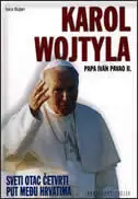 Naslovnica: KAROL WOJTYLA - PAPA IVAN PAVAO II.