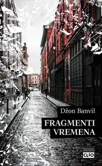 Naslovnica: FRAGMENTI VREMENA - Dablinske uspomene