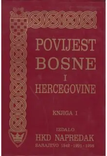 Naslovnica: POVIJEST BOSNE I HERCEGOVINE: knjiga 1
