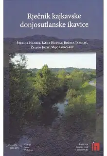 Naslovnica: RJEČNIK KAJKAVSKE DONJOSUTLANSKE IKAVICE