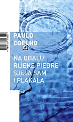 Naslovnica: Na obalu rijeke Piedre sjela sam i plakala
