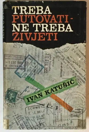 Naslovnica: Treba putovati - ne treba živjeti