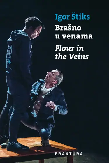 Naslovnica: BRAŠNO U VENAMA = FLOUR IN THE VEINS