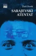 Naslovnica: Sarajevski atentat