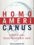 Naslovnica: Homo Americanus: Child of the Postmodern Age