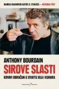 Naslovnica: Sirove slasti - Krvavi obračun u svijetu jela i kuhara