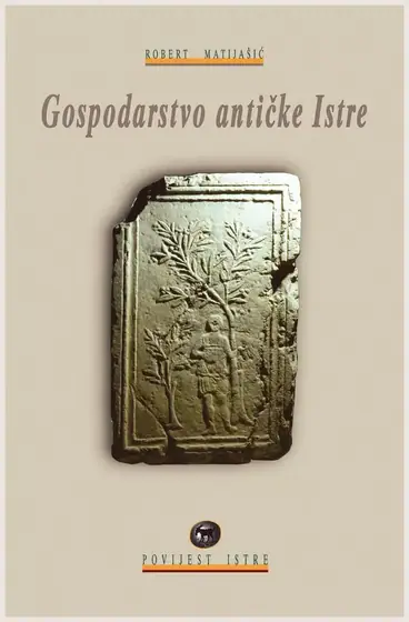 Naslovnica: Gospodarstvo antičke Istre