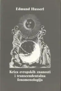 Naslovnica: Kriza europskih znanosti i transcendentalna fenomenologija