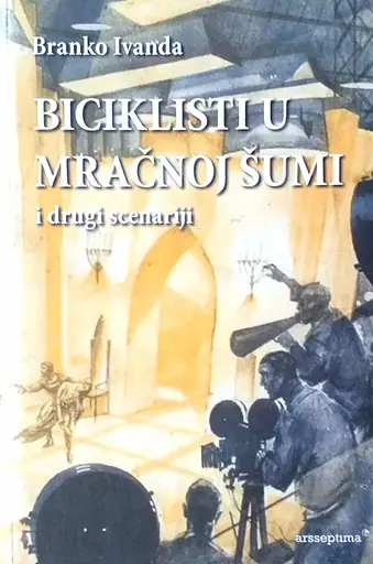 Naslovnica: BICIKLISTI U MRAČNOJ ŠUMI