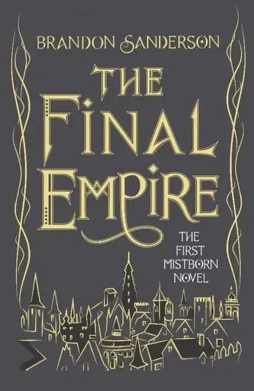 Naslovnica: The Final Empire : The First Mistborn Novel