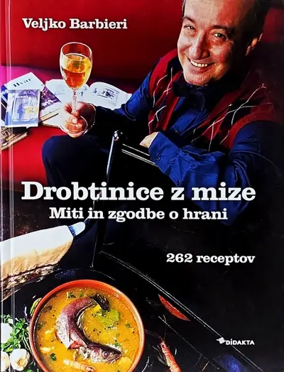 Naslovnica: Drobtinice z mize : miti in zgodbe o hrani : 262 receptov