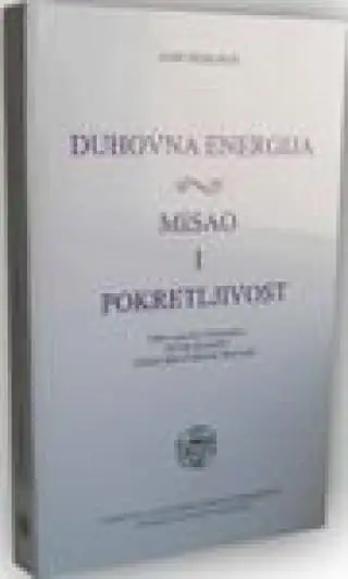 Naslovnica: DUHOVNA ENERGIJA - MISAO I POKRETLJIVOST