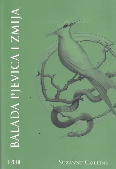 Naslovnica: BALADA PJEVICA I ZMIJA: trilogija Igre gladi, prequel 1