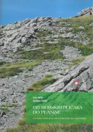 Naslovnica: Od morskih plićaka do planine: Geološki vodič kroz Nacionalni park Sjeverni Velebit